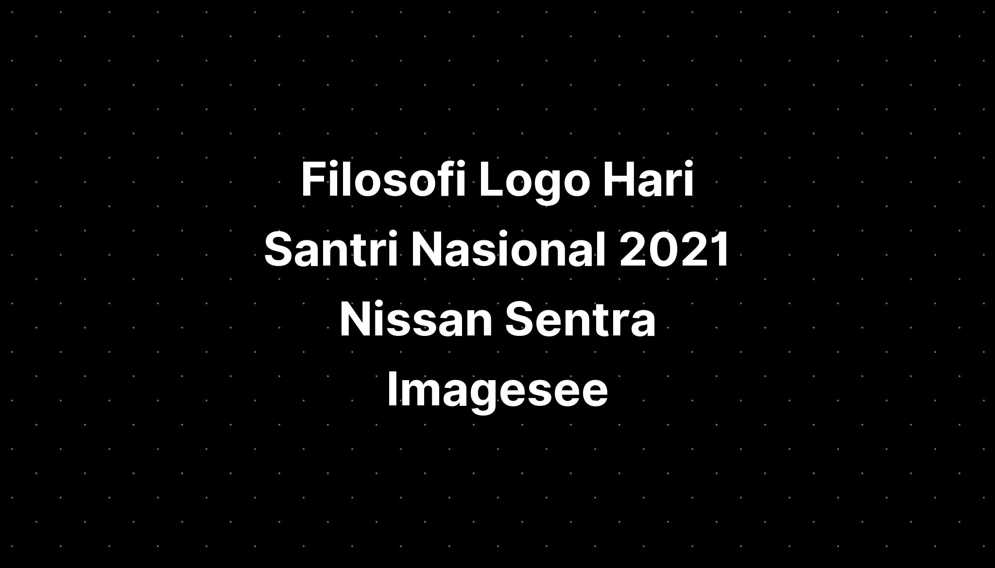 Filosofi Logo Hari Santri Nasional Nissan Sentra Imagesee Imagesee